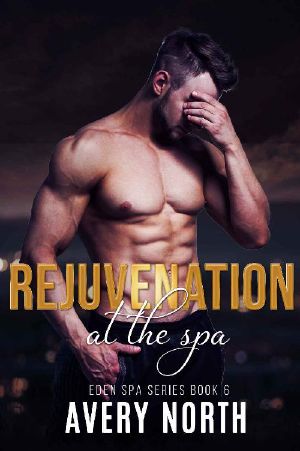 [Eden Spa 06] • Rejuvenation at the Spa (Eden Spa Series Book 6)